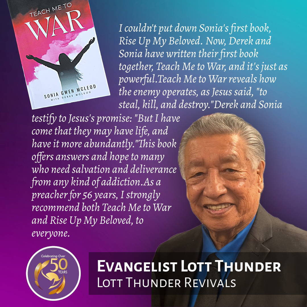 Evangelist Lott Thunder – ” I strongly recommend… Teach Me To War”